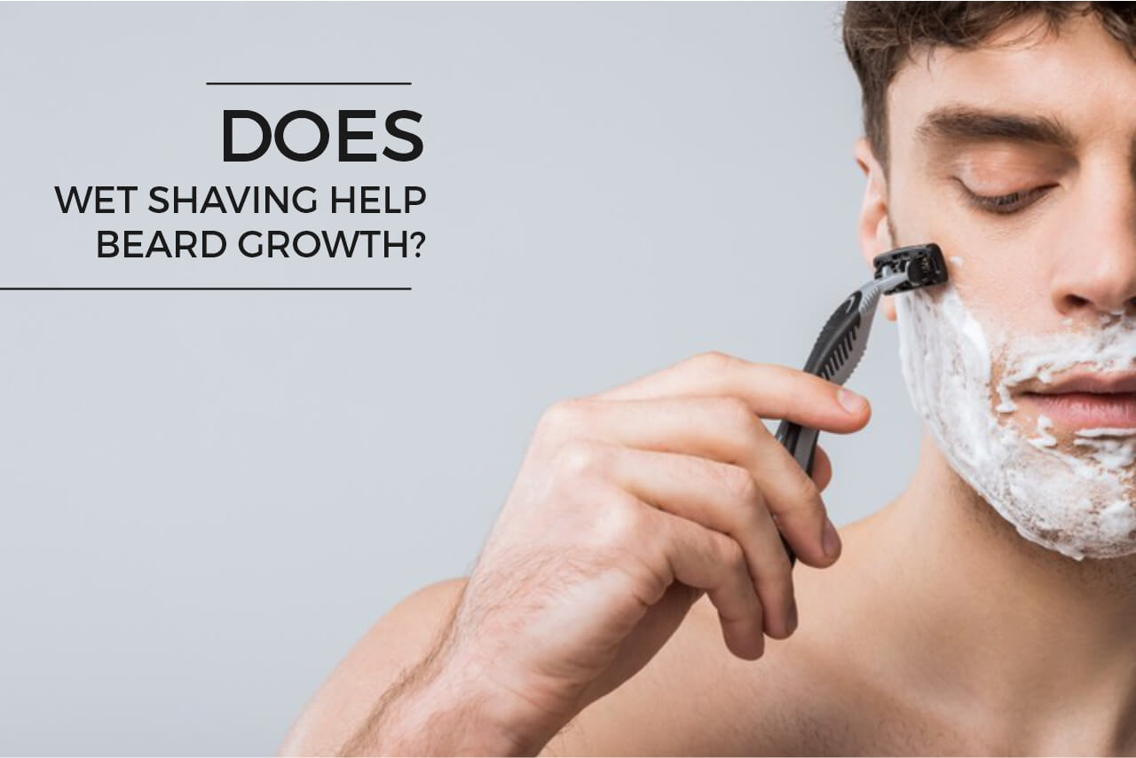 Does Wet Shaving Help Beard Growth? Barbers Corner