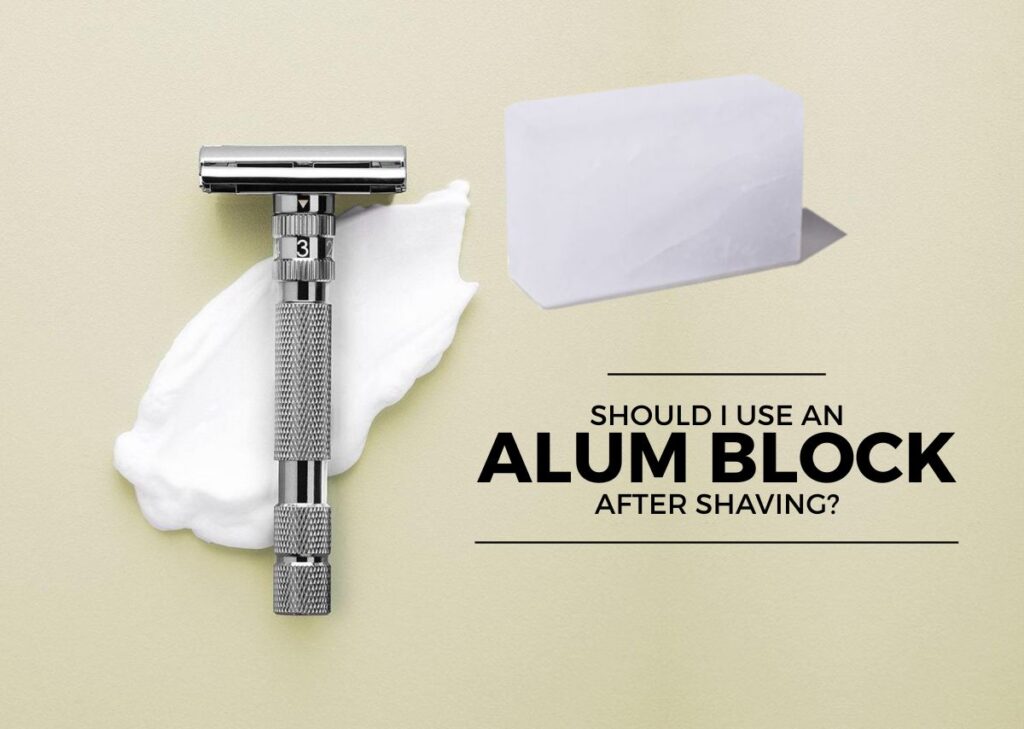 Should I Use An Alum Block After Shaving? Barbers Corner