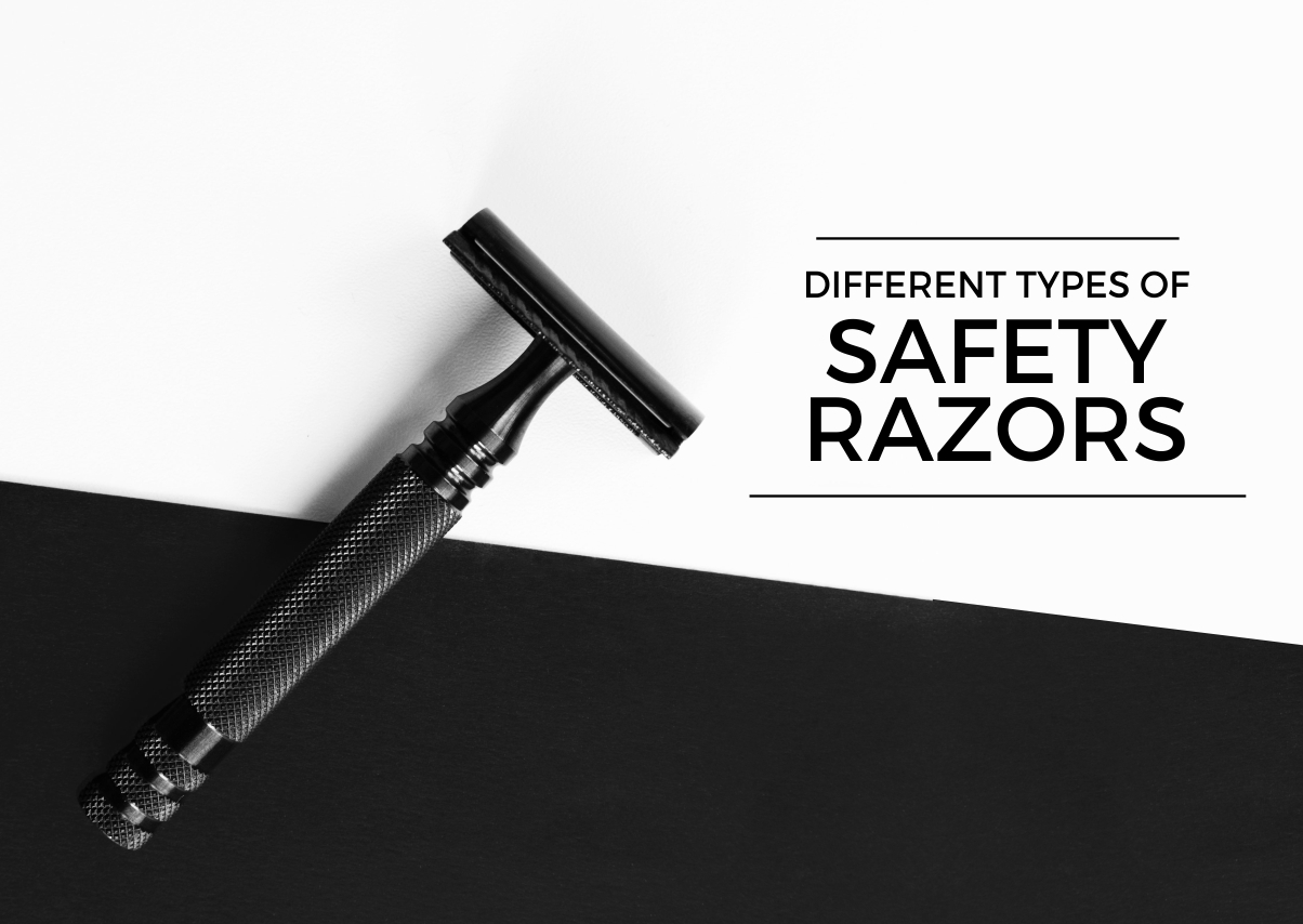 Different Types of Safety Razors