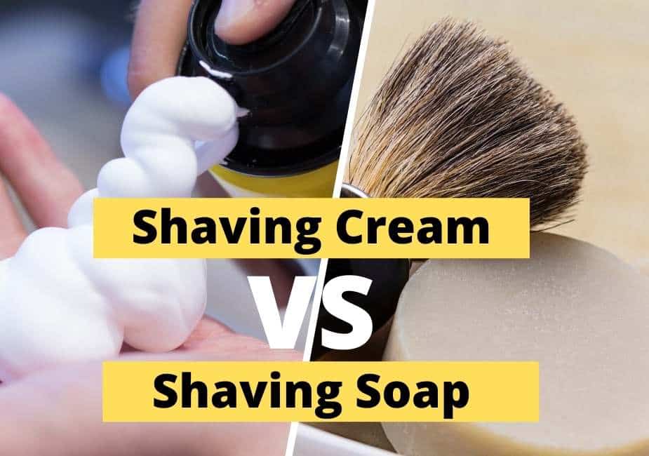 Shaving Cream Vs Shaving Soap Which is Best?